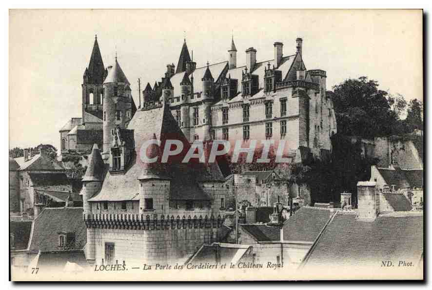 CPA Loches La Porte des Cordeliers le Chateau Royal 