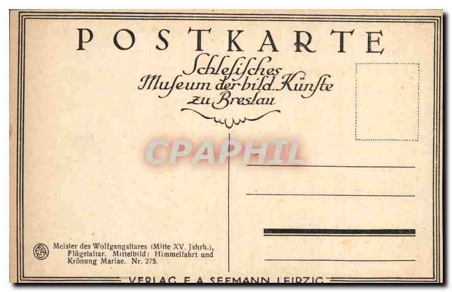 CPA Meister des Wolfgangaltares Mitte XV Jahrh Flugelaltar Mittelbild Himmelfahrt Und Kronung Mariae — Rückseite
