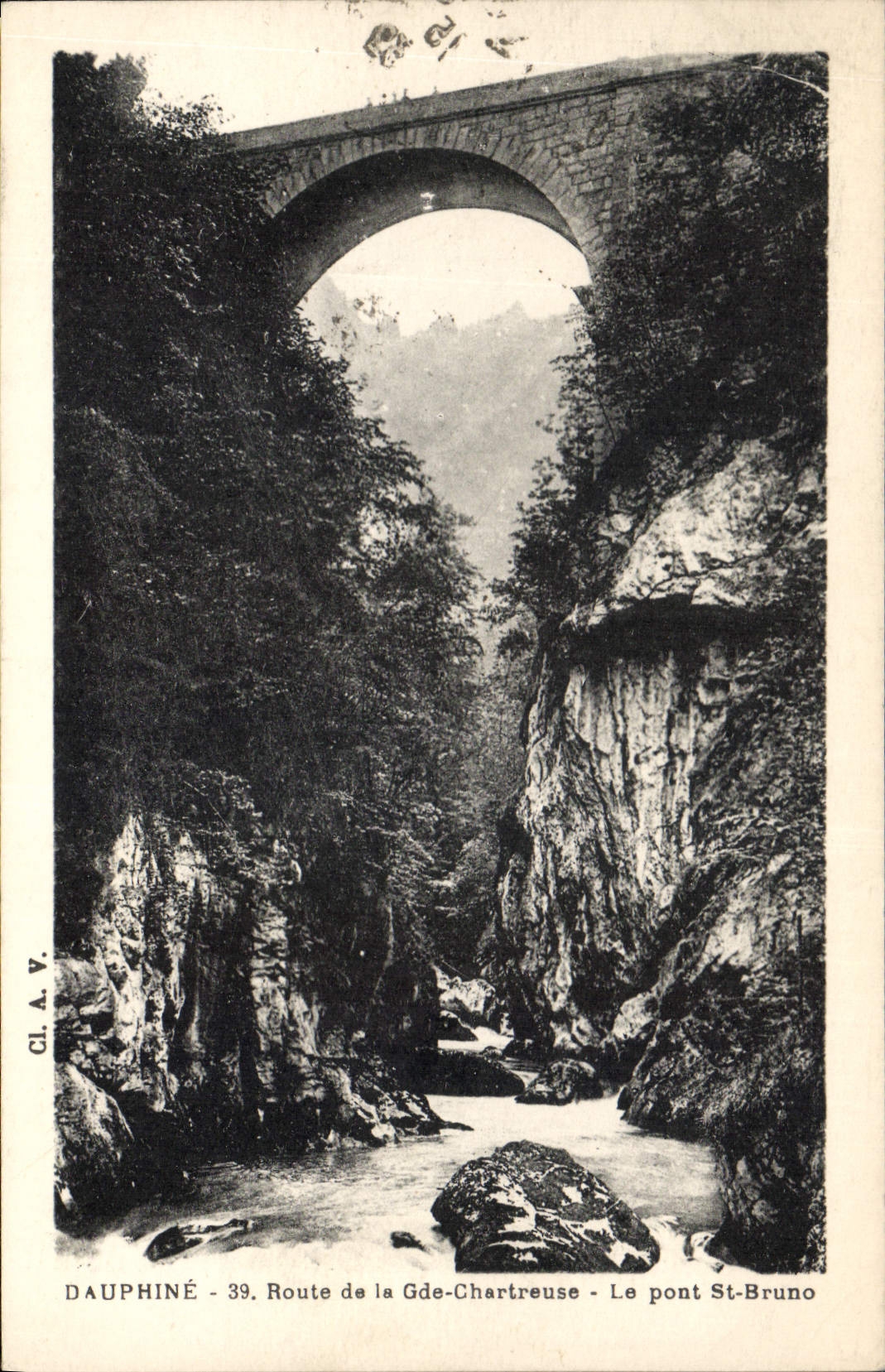 Dauphiné - 39. Route de la Gde-Chartreuse - Le pont St-Bruno — CL.A.V.
