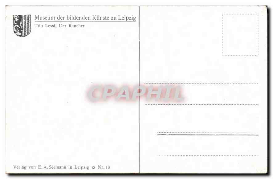 CPA Museum der Bildenden kunste zu Leipzig Tito Lessi Der Raucher  — Rückseite