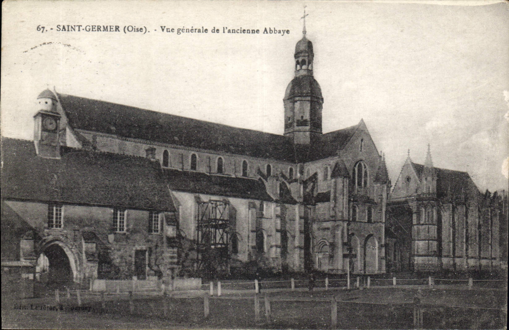Saint-Germer (Oise) — Vue générale de l'ancienne Abbaye — Éditeur Leffrère & Gourry, n°67