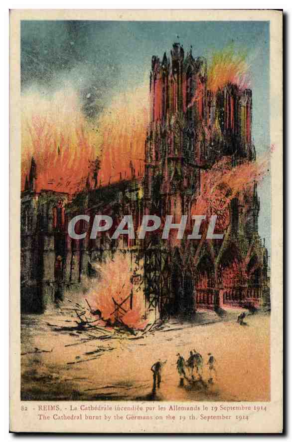 Reims — La Cathédrale incendiée par les Allemands le 19 septembre 1914 — Jacques Fretille, n°82