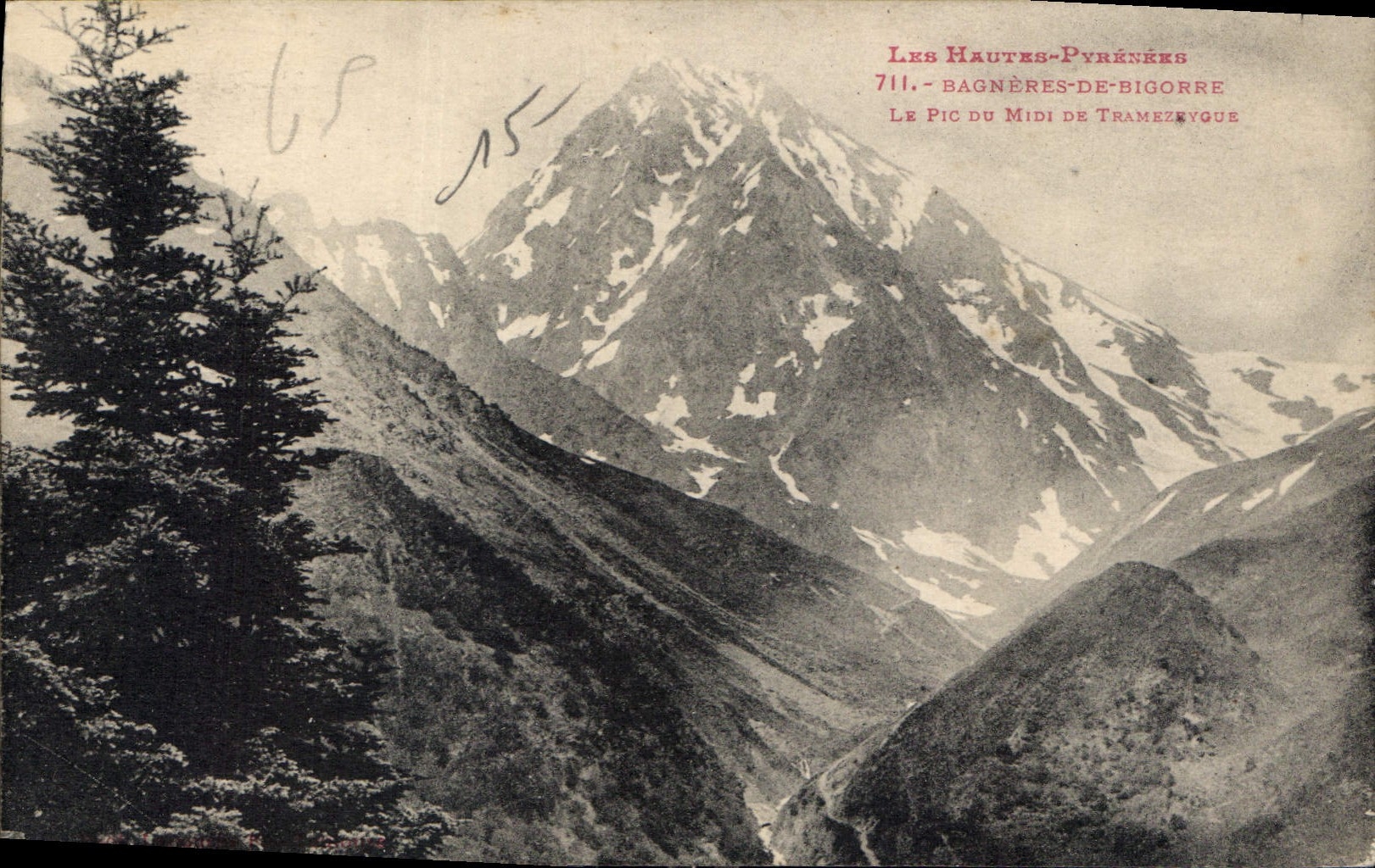 Les Hautes-Pyrénées — Le Pic du Midi de Tramezigue — unidentified publisher, series number 711