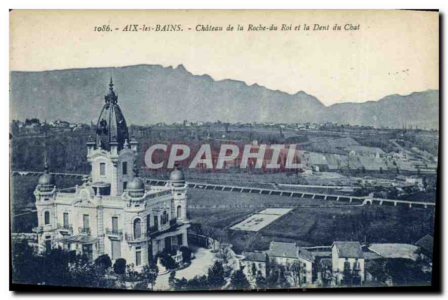 CPA Aix les Bains Chateau de la roche du Roi et la Dent du Chat 