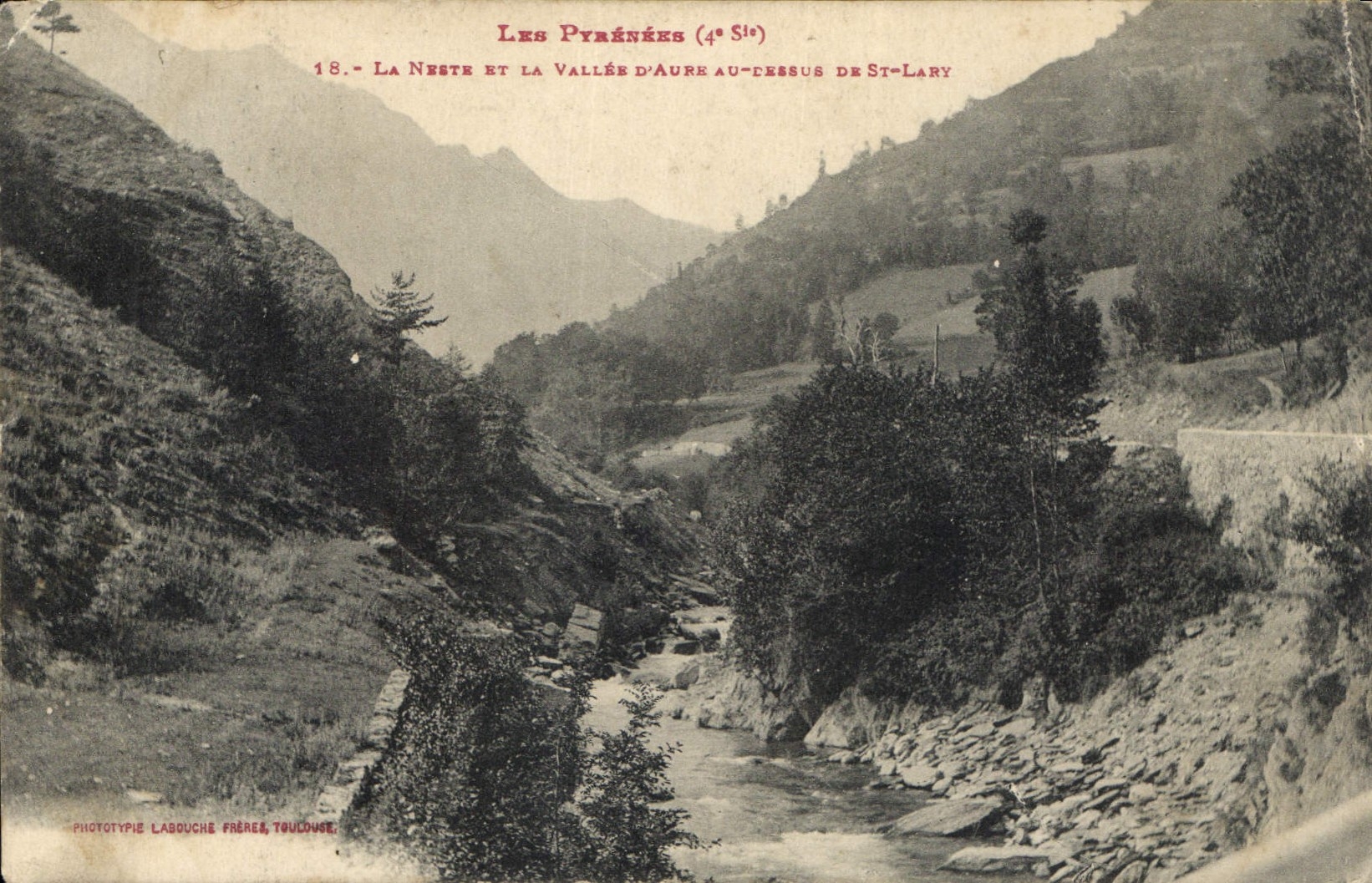 Les Pyrénées (4e Sio) — La Neste et la Vallée d'Aure au-dessus de St-Lary — Phototypie Labouche Frères, Toulouse, n°18