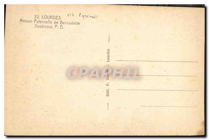 CPA Loudres Maison Paternelle de Bernadette Soubirous  — Verso