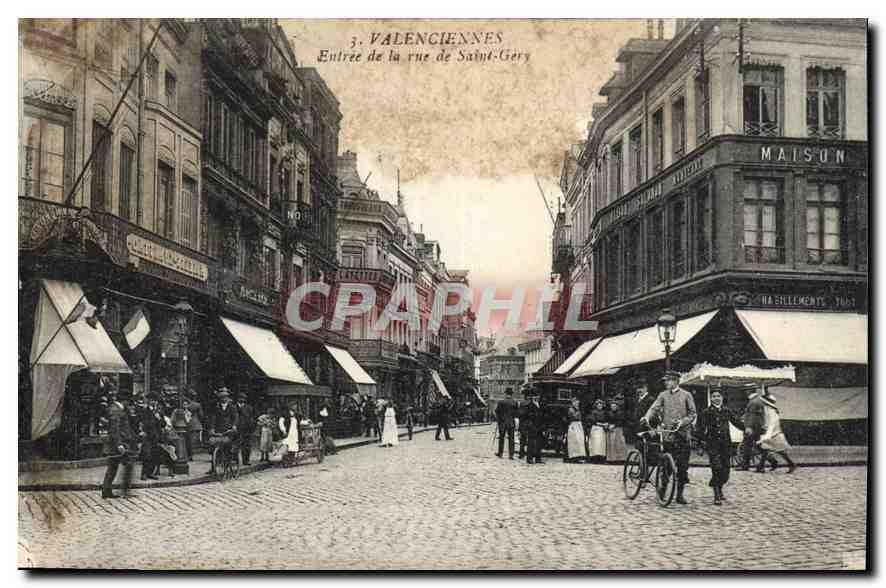 Valenciennes — Entrée de la rue Saint-Gery — Edition spéciale « Magasins Modernes »