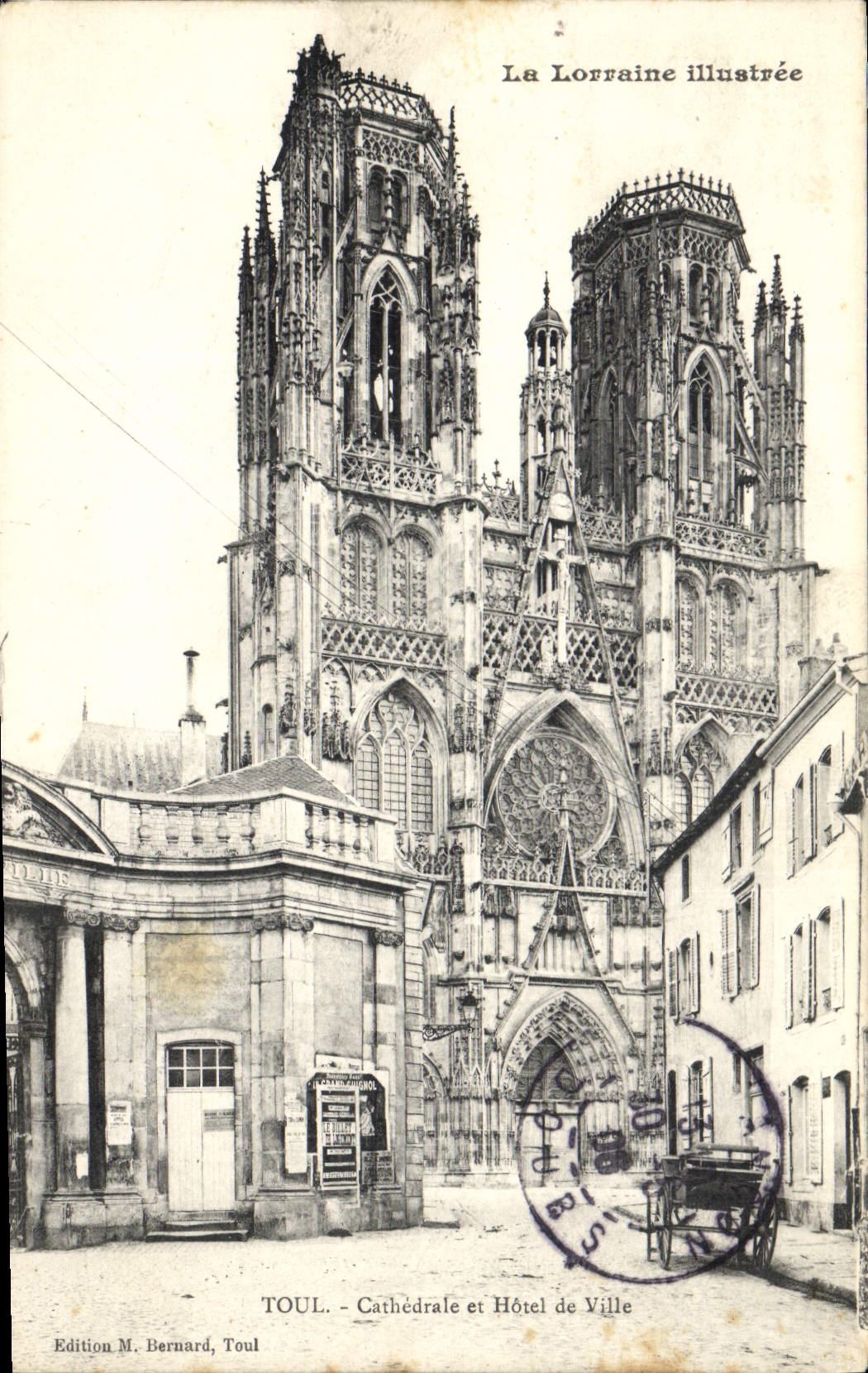 CPA La Lorraine Illustree Toul Cathedrale et Hotel de Ville 