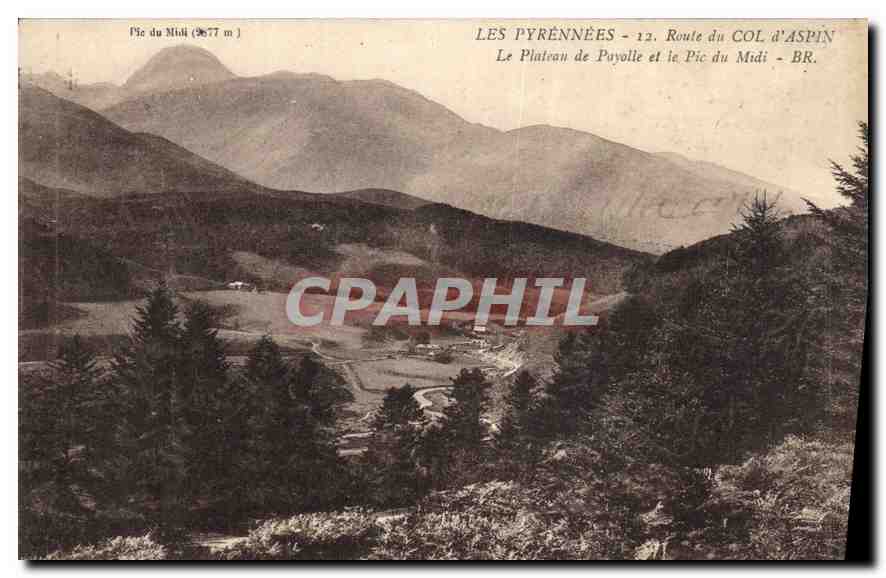 CPA Les Pyrenees Route du Col d'Aspin le Plateau de Payolle et le Pic du Midi 