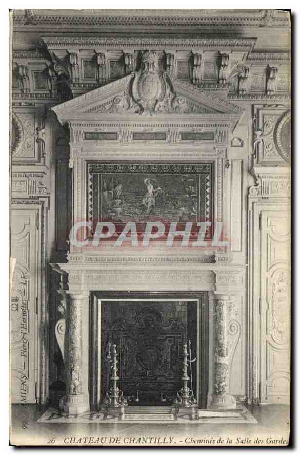 Château de Chantilly — Cheminée de la Salle des Gardes — Imprimerie Nouvelle Photographique