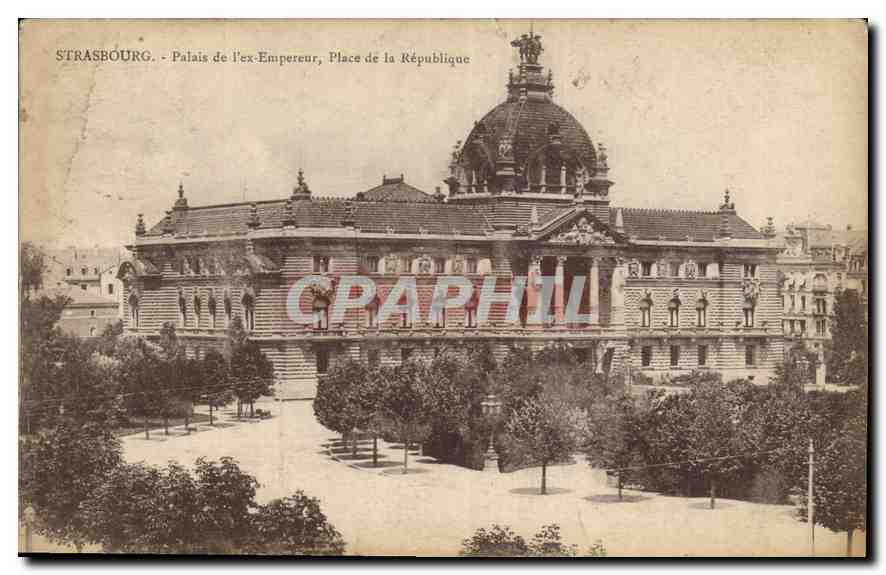 CPA Strasbourg Palais de l'ex Empereur Place de la Repubique 
