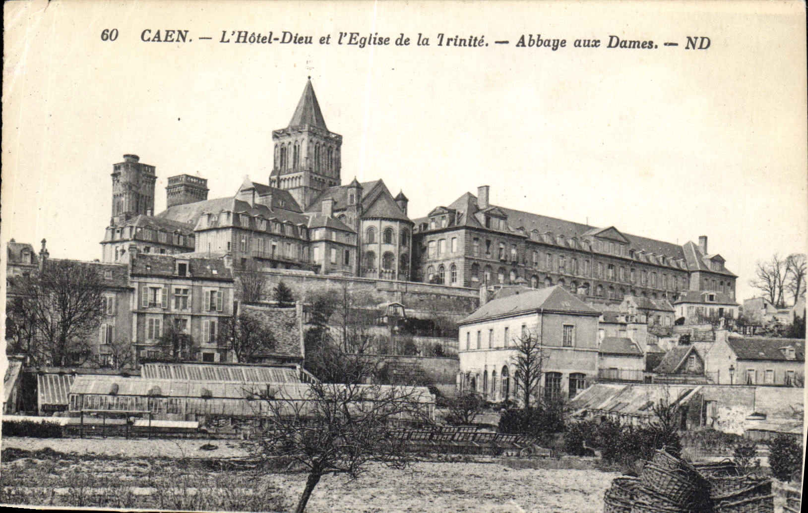 Caen — L'Hôtel-Dieu et l'Église de la Trinité — Abbaye aux Dames — ND