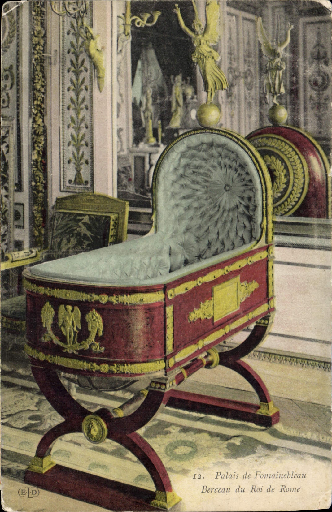 Palast von Fontainebleau — Wiege des Königs von Rom — Verlag ELD, Nr. 12