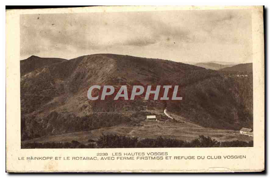 CPA Les Hautes Vosges Le Rainkopf et le Rotabac avec ferme firstmiss et refuge du club vosgien 