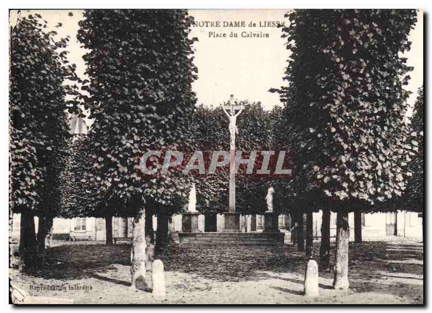CPA Notre Dame de Liessy Place du Calvaire 