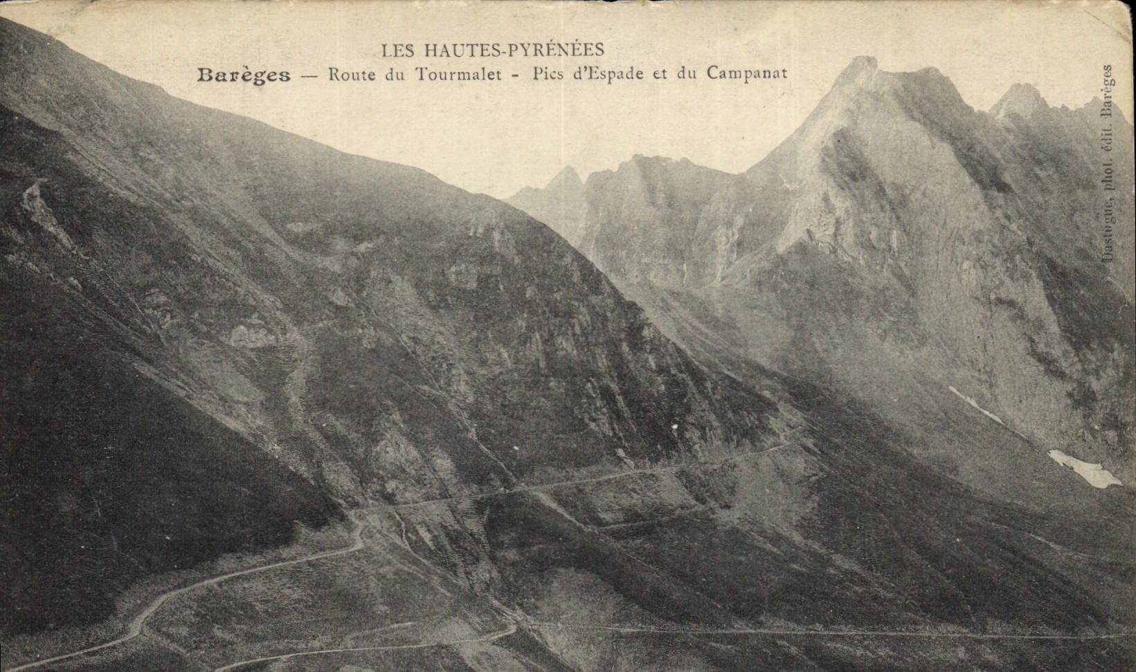 Barèges — Route du Tourmalet — Pics d'Espade et du Campanat — Bastugue, phot. édit. Barèges