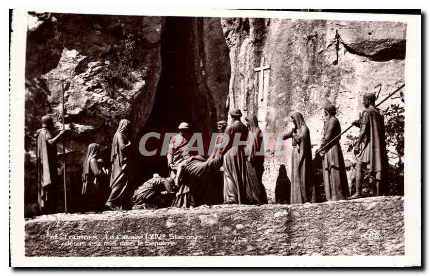 CPA Lourdes le Calvaire XIV station Jesus est mis dans le Sepulcre 