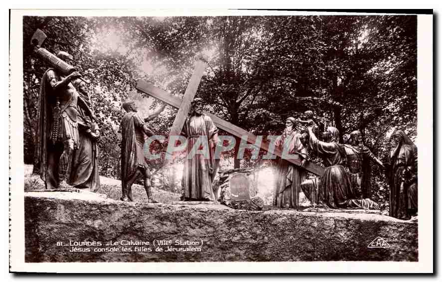 CPA Lourdes le Calvaire VIII station Jesus Console les Filles de Jerusalem 