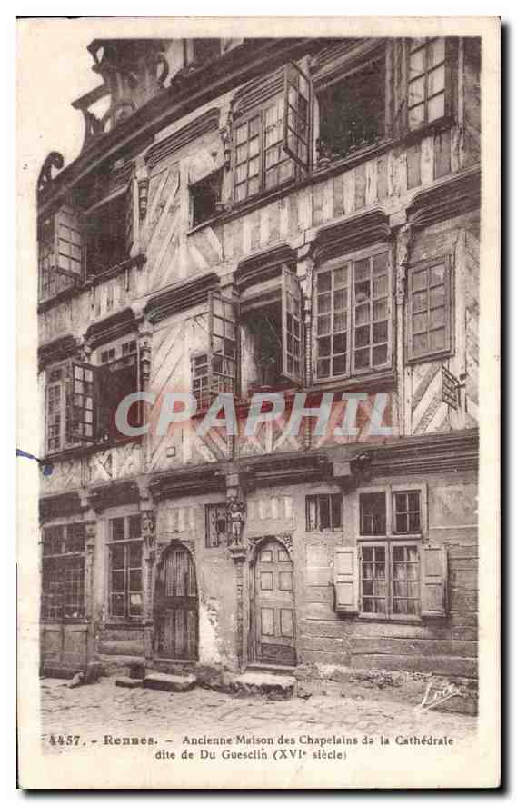 Rennes — Ancienne Maison des Chapelains de la Cathédrale dite de Du Guesclin (XVIe siècle)