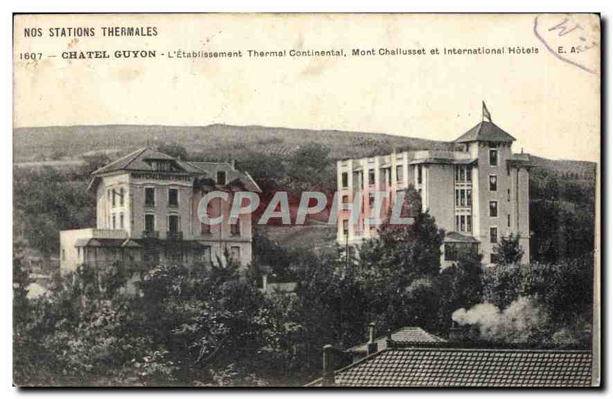 CPA Chatel Guyon l'Etablissement Thermal Continental Mont Challusset et International Hotels 