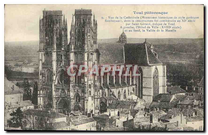 CPA Toul Pittoresque vue de la Cathedrale Monument historique de style Gothique Flamboyant 