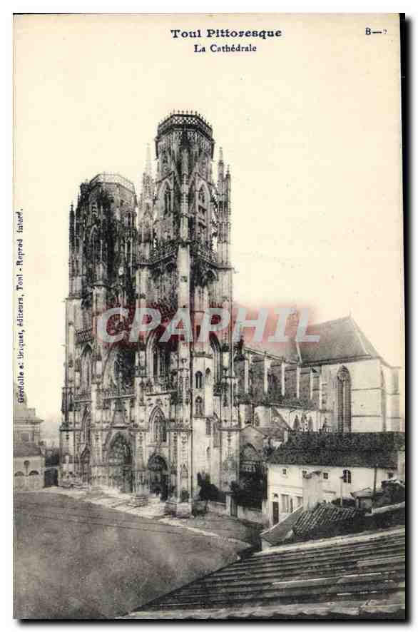CPA Toul Pittoresque la Cathedrale 