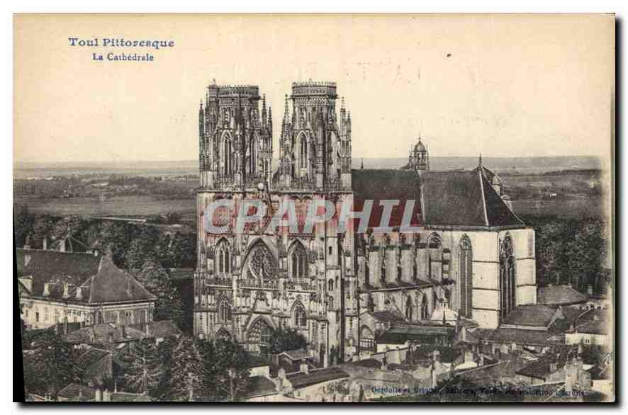 Toul Pittoresque — La Cathédrale — Gondolle et Urbain, Toul, République