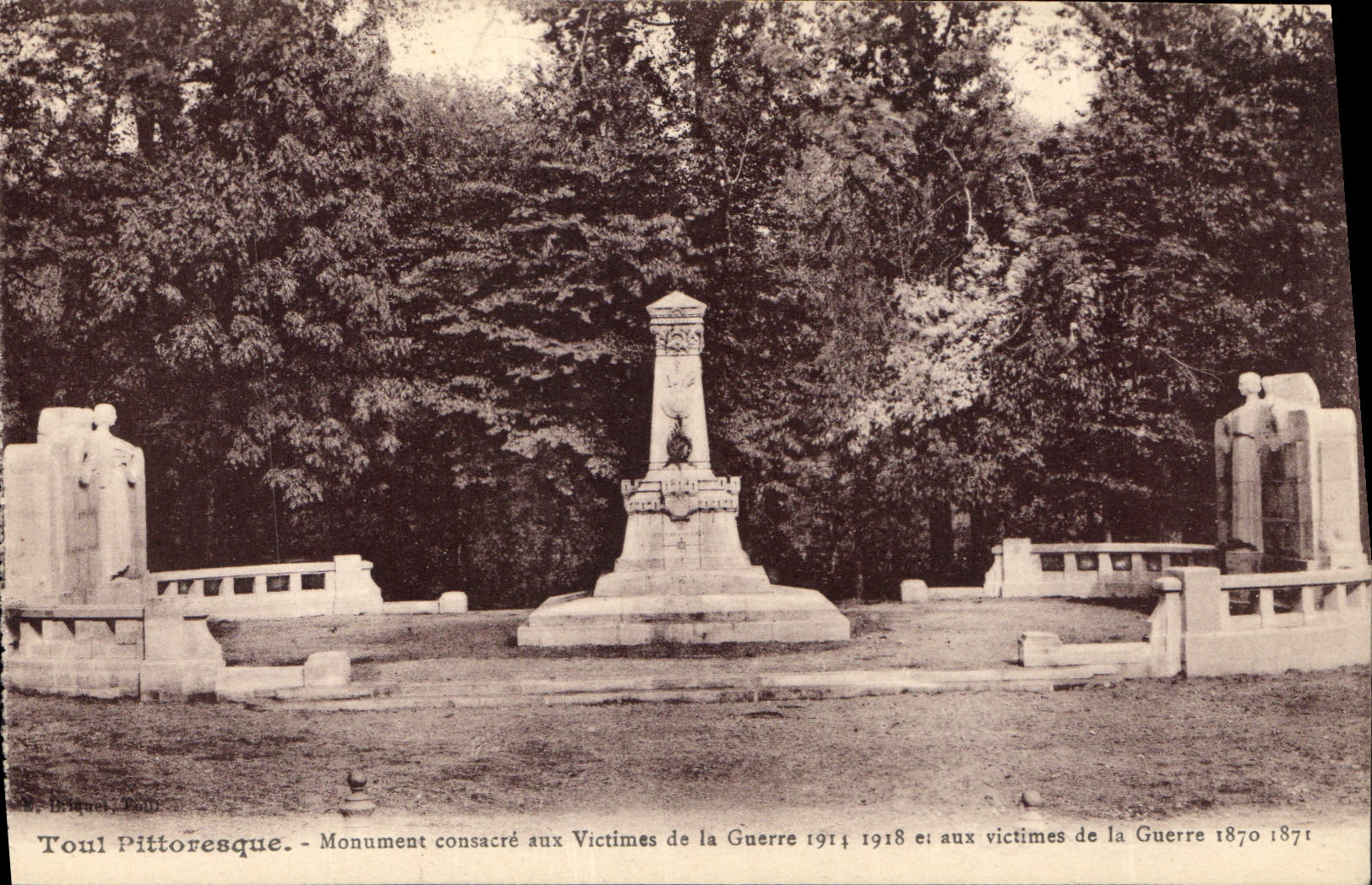 Toul Pittoresque - Monument consacré aux Victimes de la Guerre 1914-1918 et aux victimes de la Guerre 1870-1871