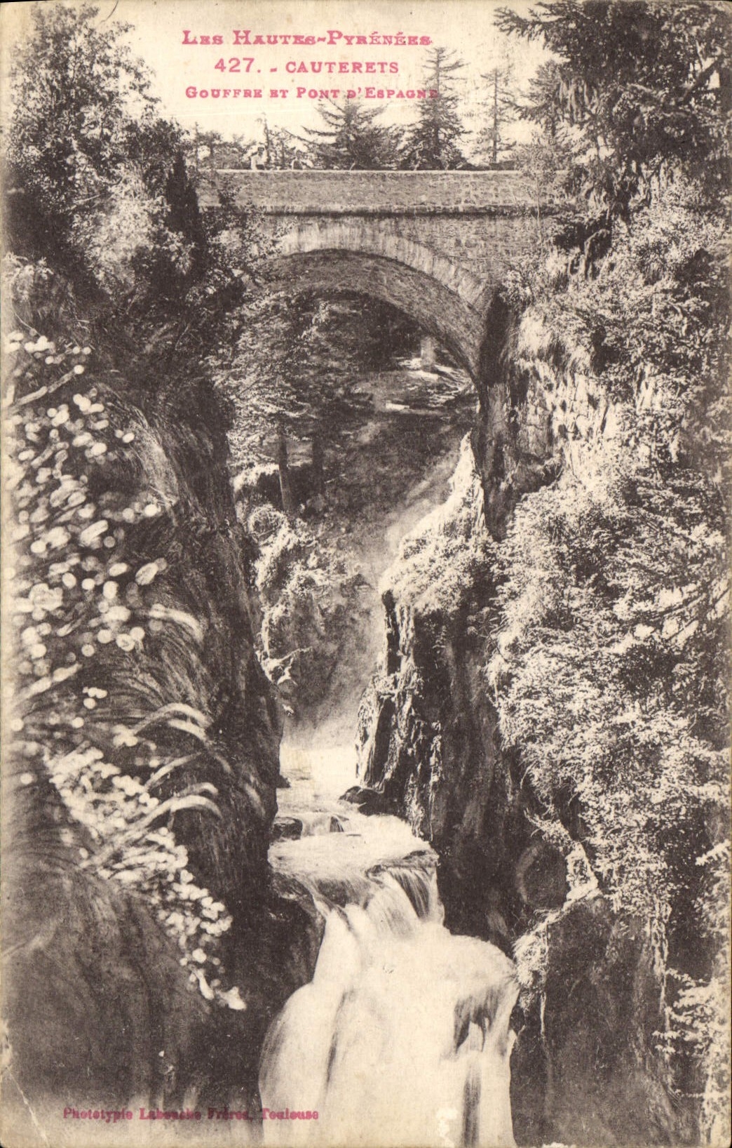 Gouffre et Pont d'Espagne — Les Hautes-Pyrénées — Phototypie Laboualle Frères, Toulouse