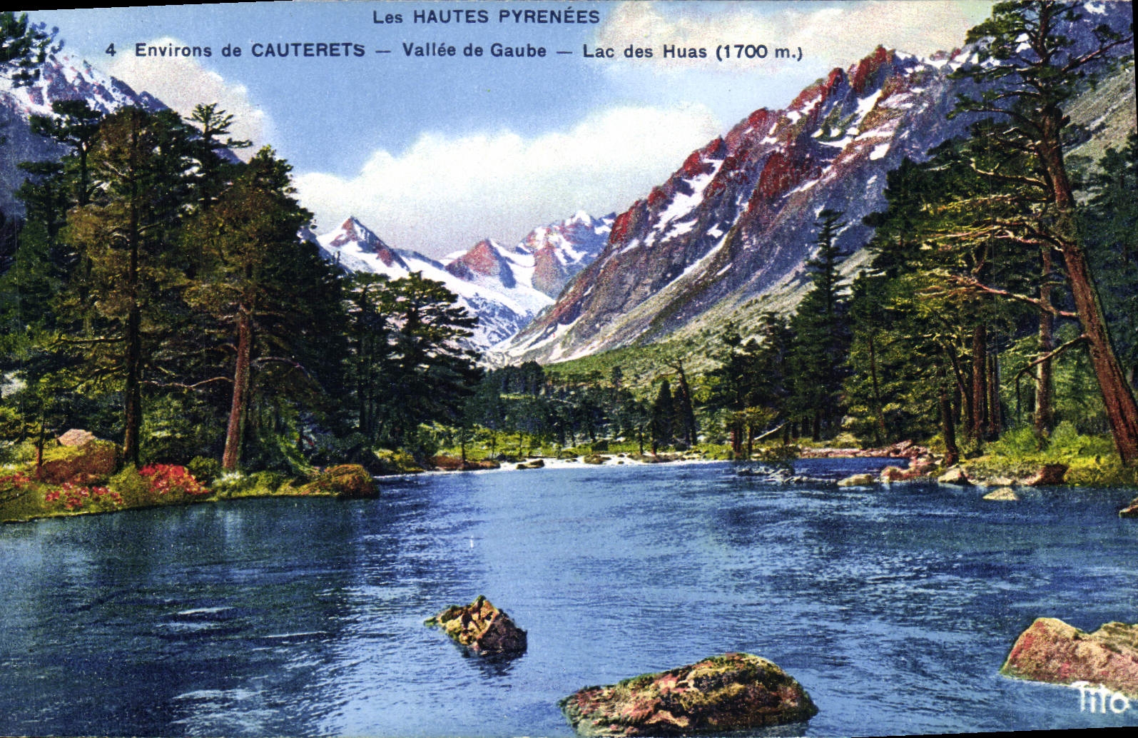 Lac des Huas — Vallée de Gaube — Environs de Cauterets — Les Hautes Pyrénées — Éditeur Tito