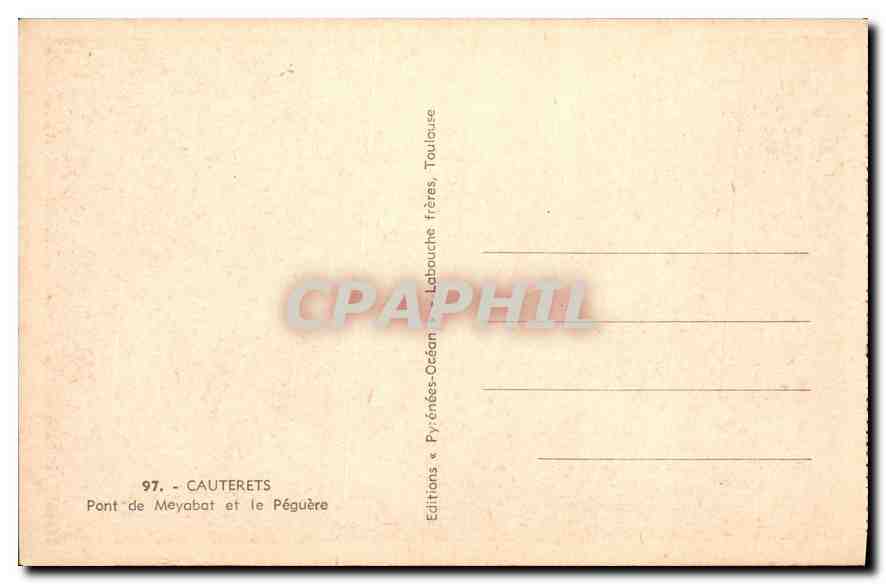 CPA Cauterets Pont de Meyabat et le Peguere  — Rückseite