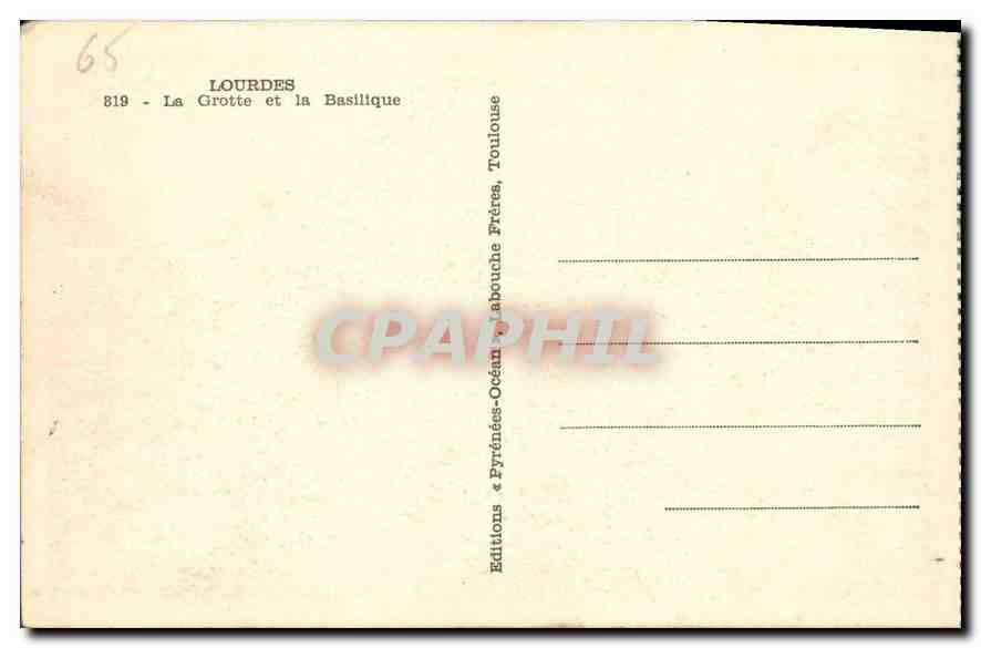 CPA Lourdes La Grotte et la Basilique  — Verso