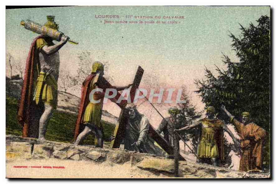 CPA Lourdes III station du Calvaire Jesus tombe poids de sa croix 