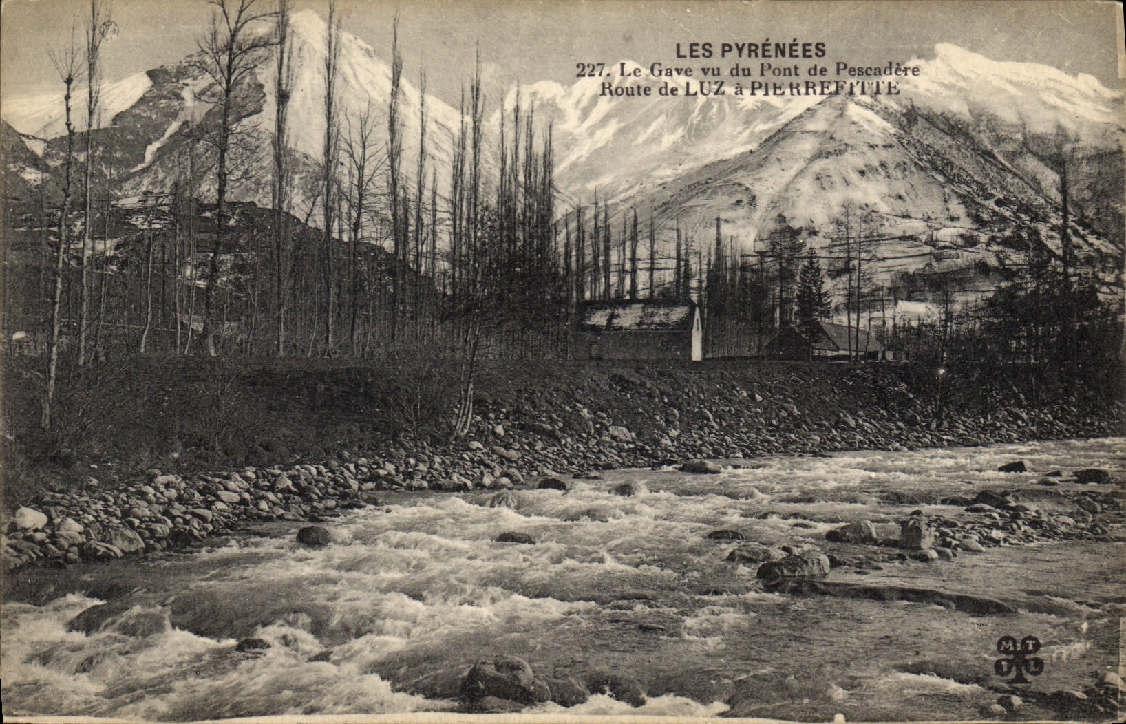 Les Pyrénées — Le Gave vu du Pont de Pescadère — Route de Luz à Pierrefitte — n°227