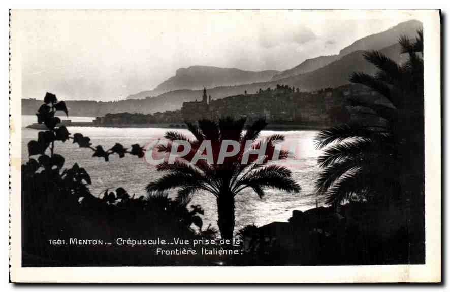 Menton — Crépuscule. Vue prise de la Frontière Italienne — Éditions Saint-Raphaël, n°1661