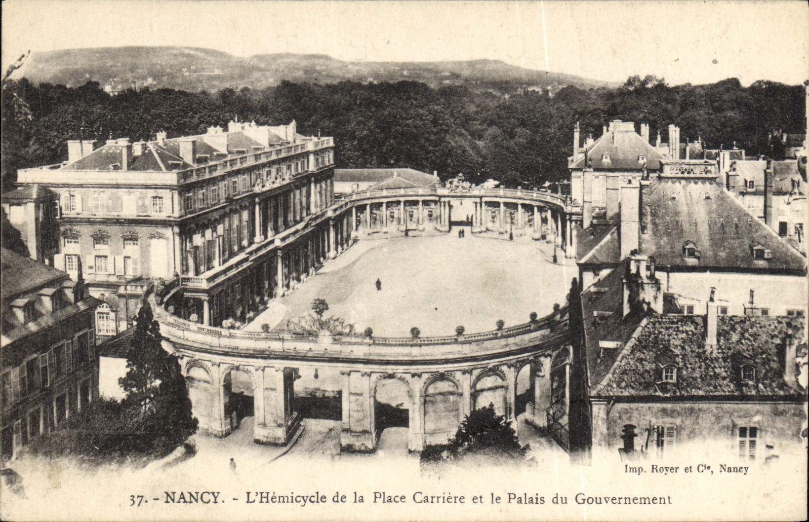 NANCY - L'Hémicycle de la Place Carrière et le Palais du Gouvernement — Imp. Royer et Cie, Nancy, n°37