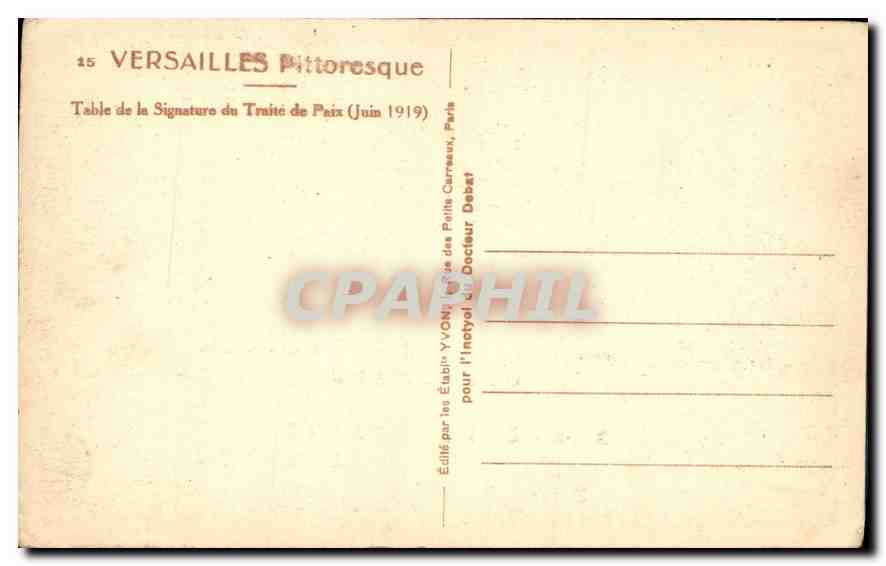CPA Versailles Pittoresque Table de la Signature du Traite de Paix Juin 1919  — Verso