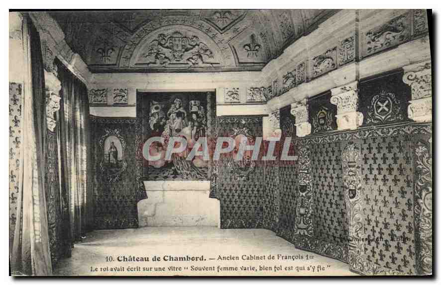 CPA Chateau de Chambord Ancien Cabinet de Francois Ier le roi avail ecrit sur une vitre Souvent femm