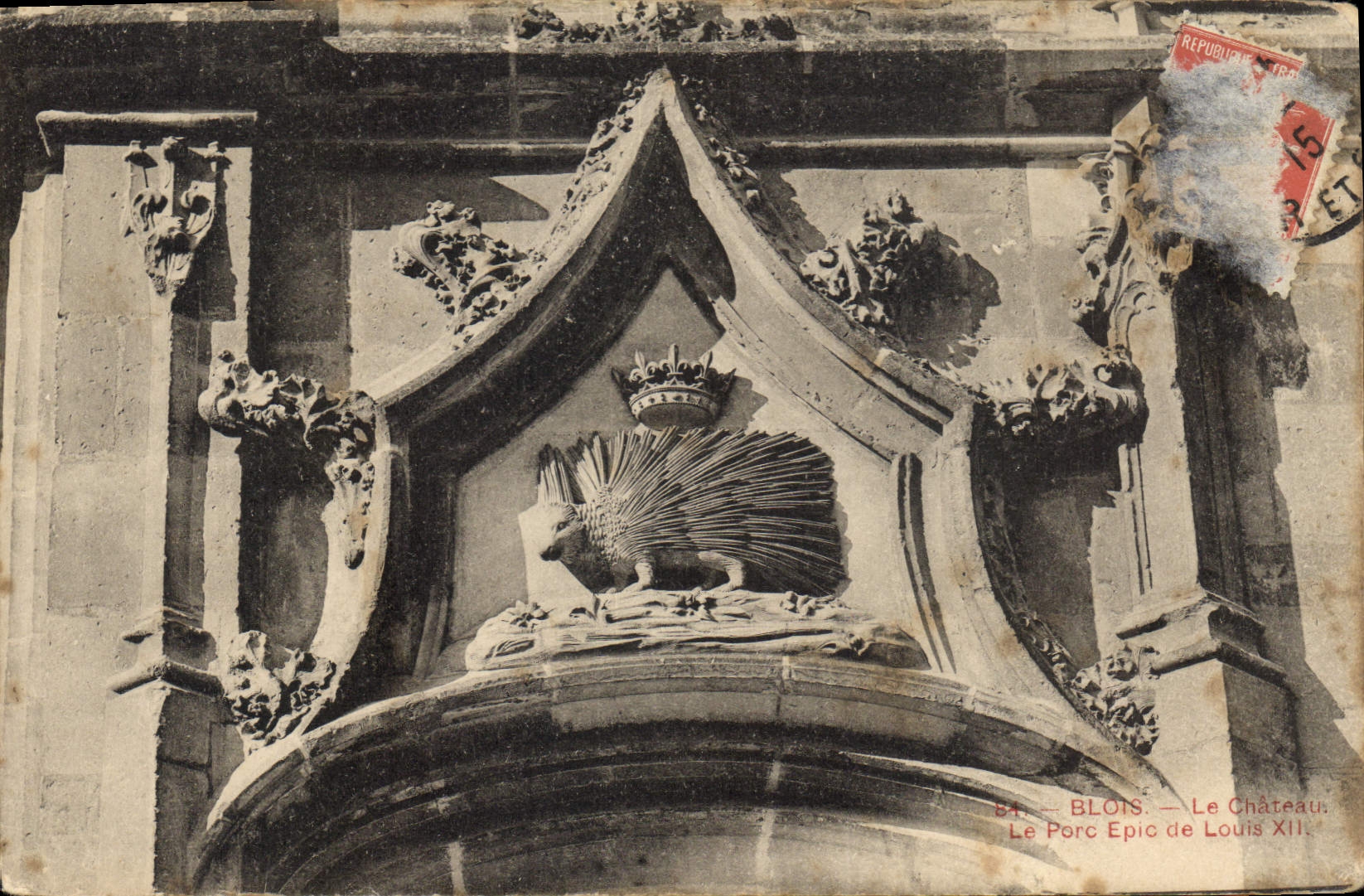 CPA Blois Le Chateau Le Porc epic de Louis XII 