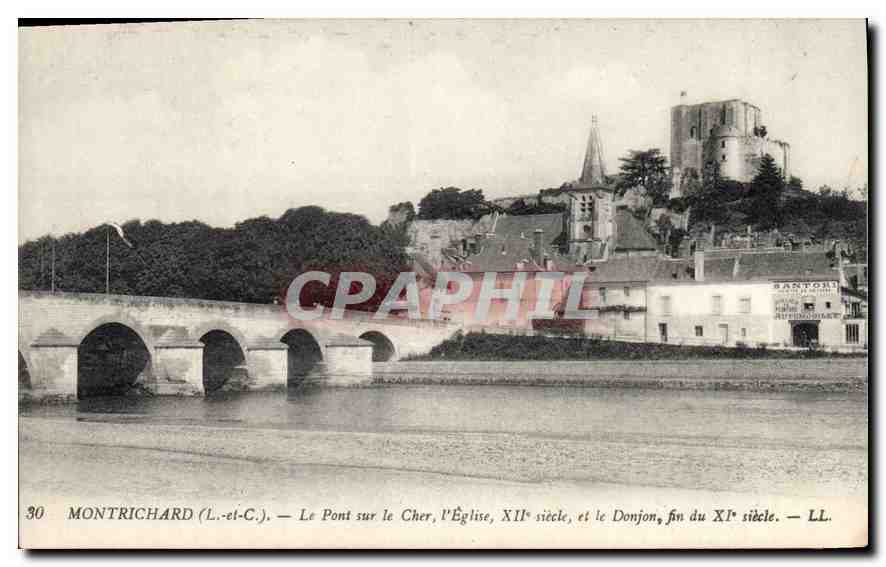 Montrichard (Loir-et-Cher) — Le Pont sur le Cher, l'Église, XIIe siècle, et le Donjon, fin du XIe siècle — LL.
