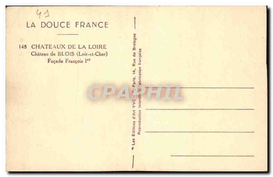 CPA La Douce France Chateaux de la Loire Chateau de Blois Loir et Cher Facade Francois I  — Back