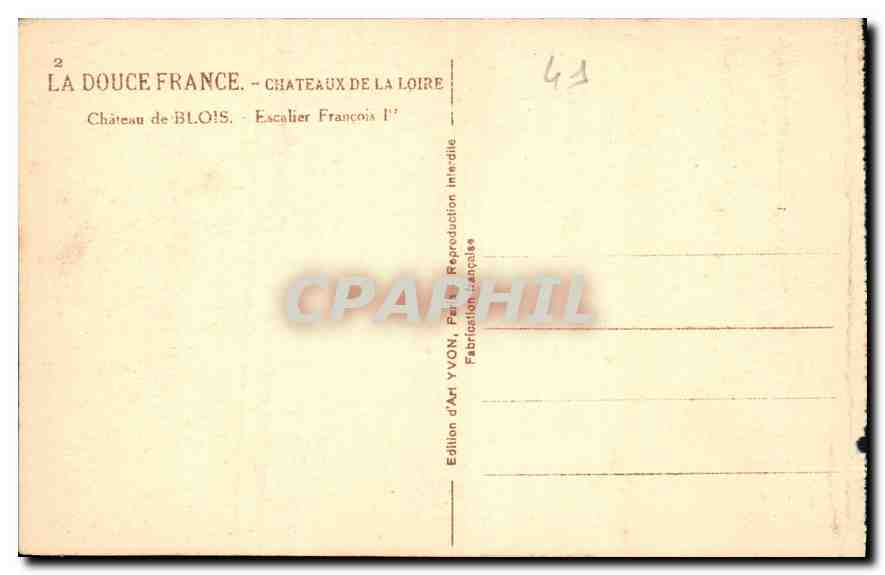 CPA La Douce France Chateaux de la Loire Chateau de Blois Escalier Francois I  — Verso
