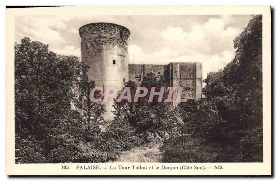 Falaise — La Tour Talbot et le Donjon (Côté Sud) — CPAPHIL 103