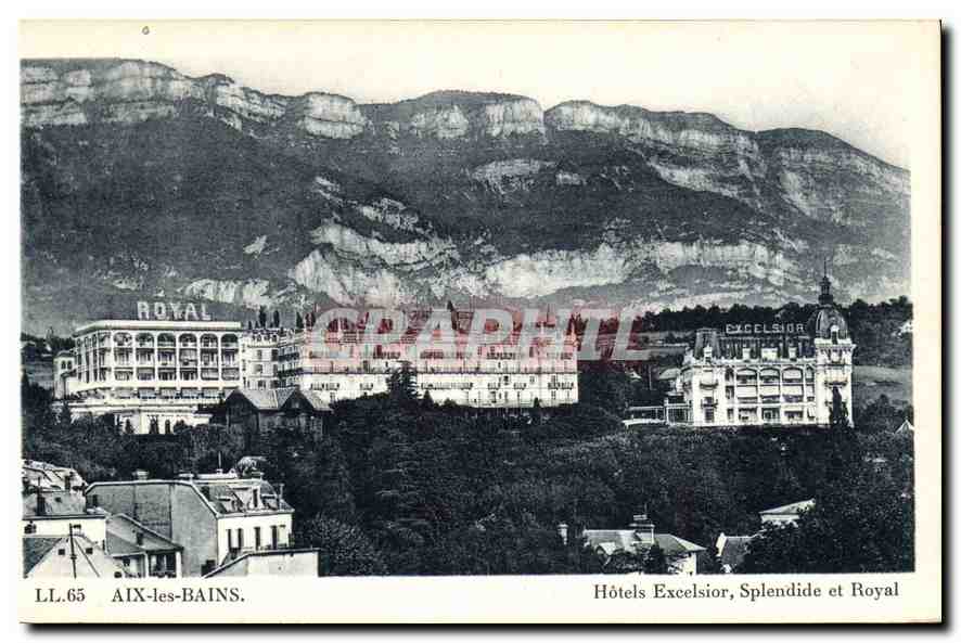 CPA Aix les Bains Hotels Excelsior Splendide et Royal 