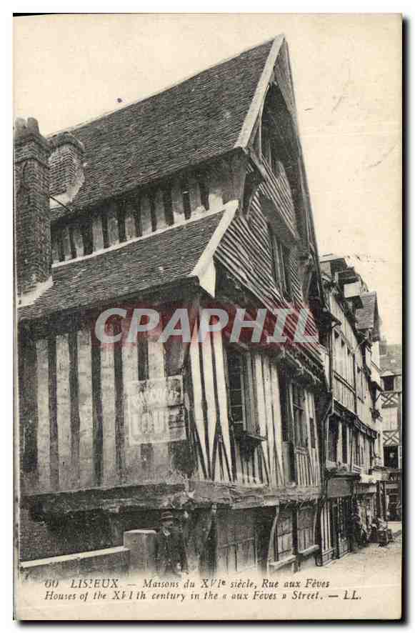 Lisieux — Maisons du XVIe siècle, Rue aux Fèves — LL