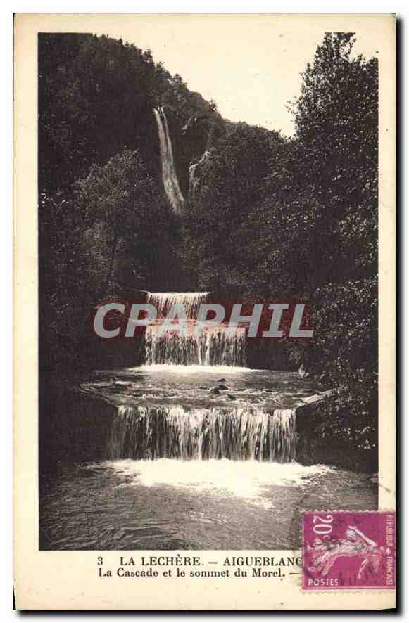 CPA La Lechere La Cascade et le sommet du Morel 