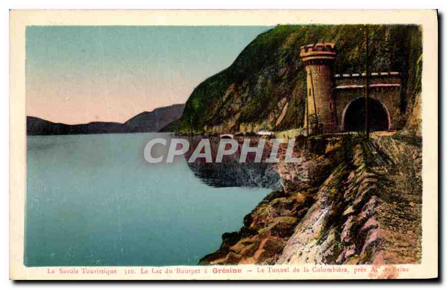 CPA Le Lac du Bourget Gresine Le Tunnel de la Colombiere 