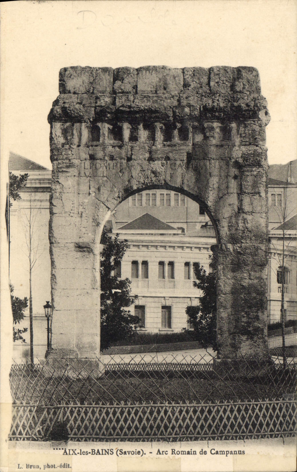 Aix-les-Bains (Savoie) - Arc Romain de Campannus — L. Brun, phot.-édit.