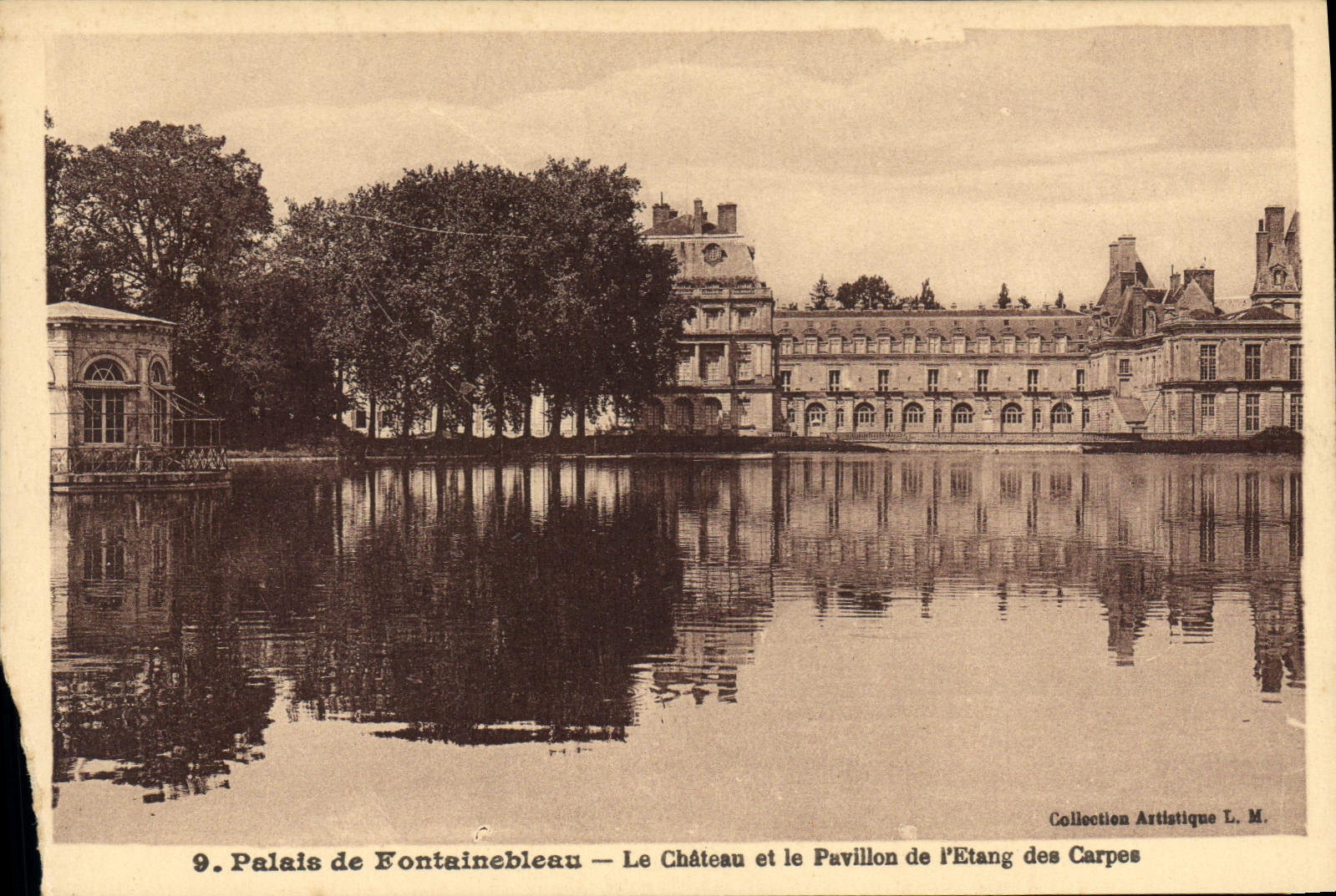 Palais de Fontainebleau — Le Château et le Pavillon de l'Étang des Carpes — Collection Artistique L. M.