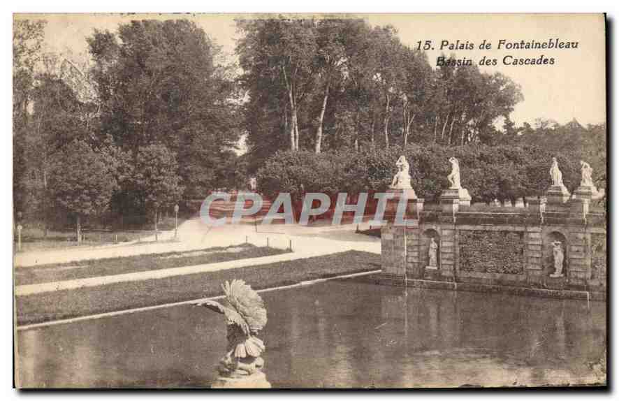 Palais de Fontainebleau — Bassin des Cascades — CPAPHIL n°15